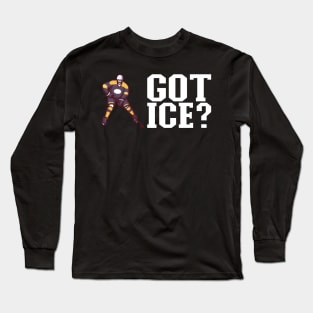 Got Ice? Funny Ice Hockey Gift Long Sleeve T-Shirt